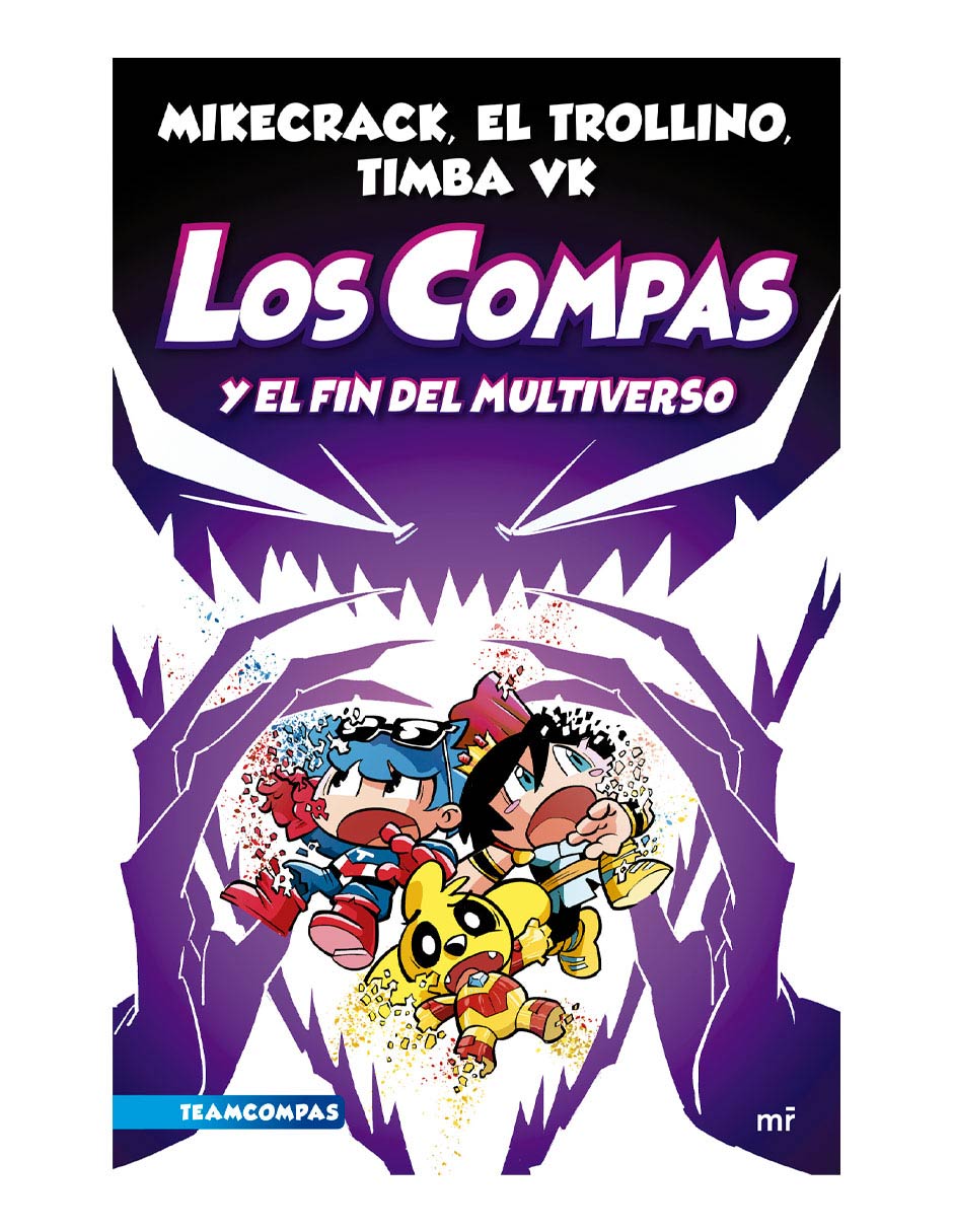 Libro Compas 10: Los Compas y El Fin del Multiverso de Mikecrack/El Trolin et al