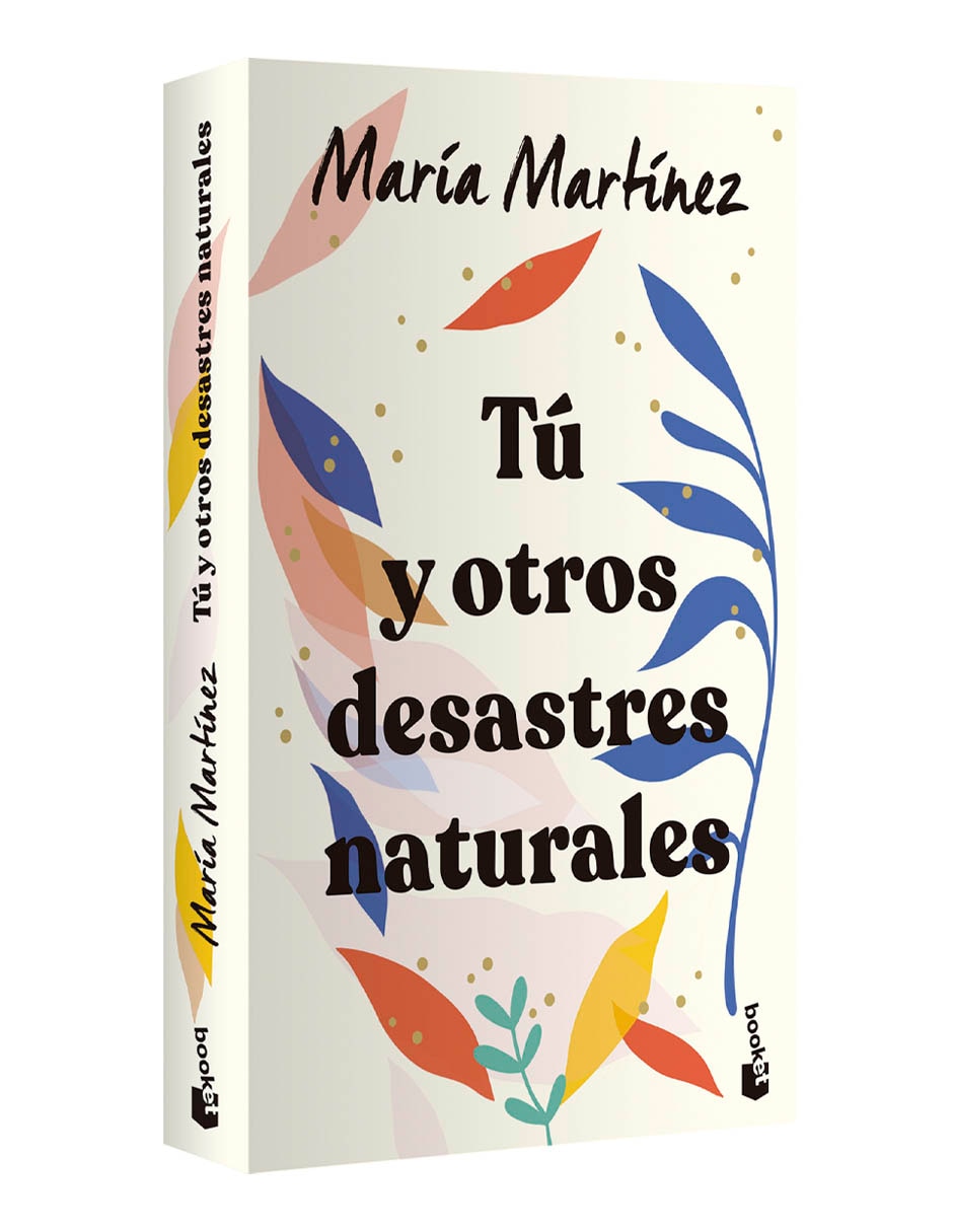 Tu y Otros Desastres Naturales - Maria Martinez - Cross Books - La Maja  Libros