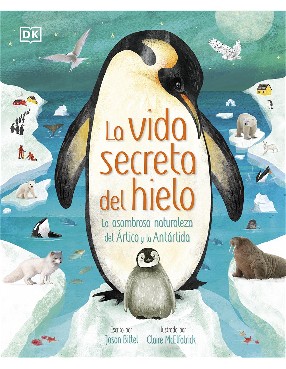 Libro La vida secreta del hielo de DK