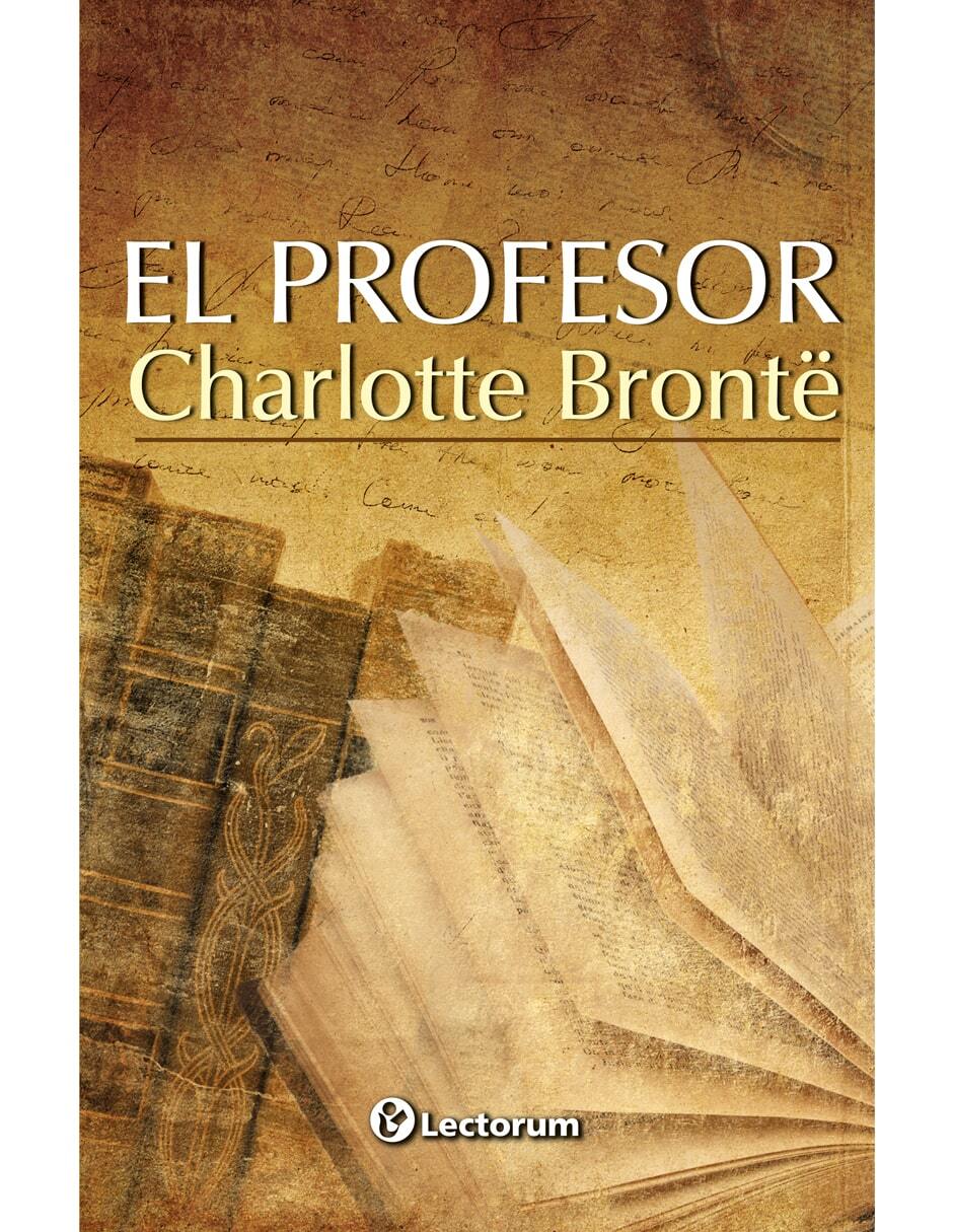 Libro El profesor de Charlotte Brontë 1