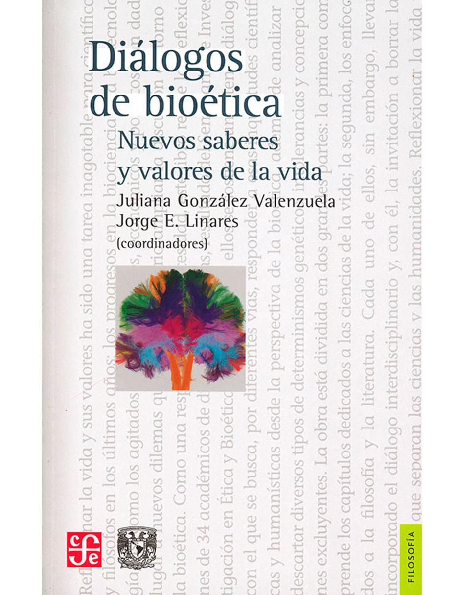 Libro Diálogos de bioética de Juliana González Valenzuela Jorge E. Linares 1