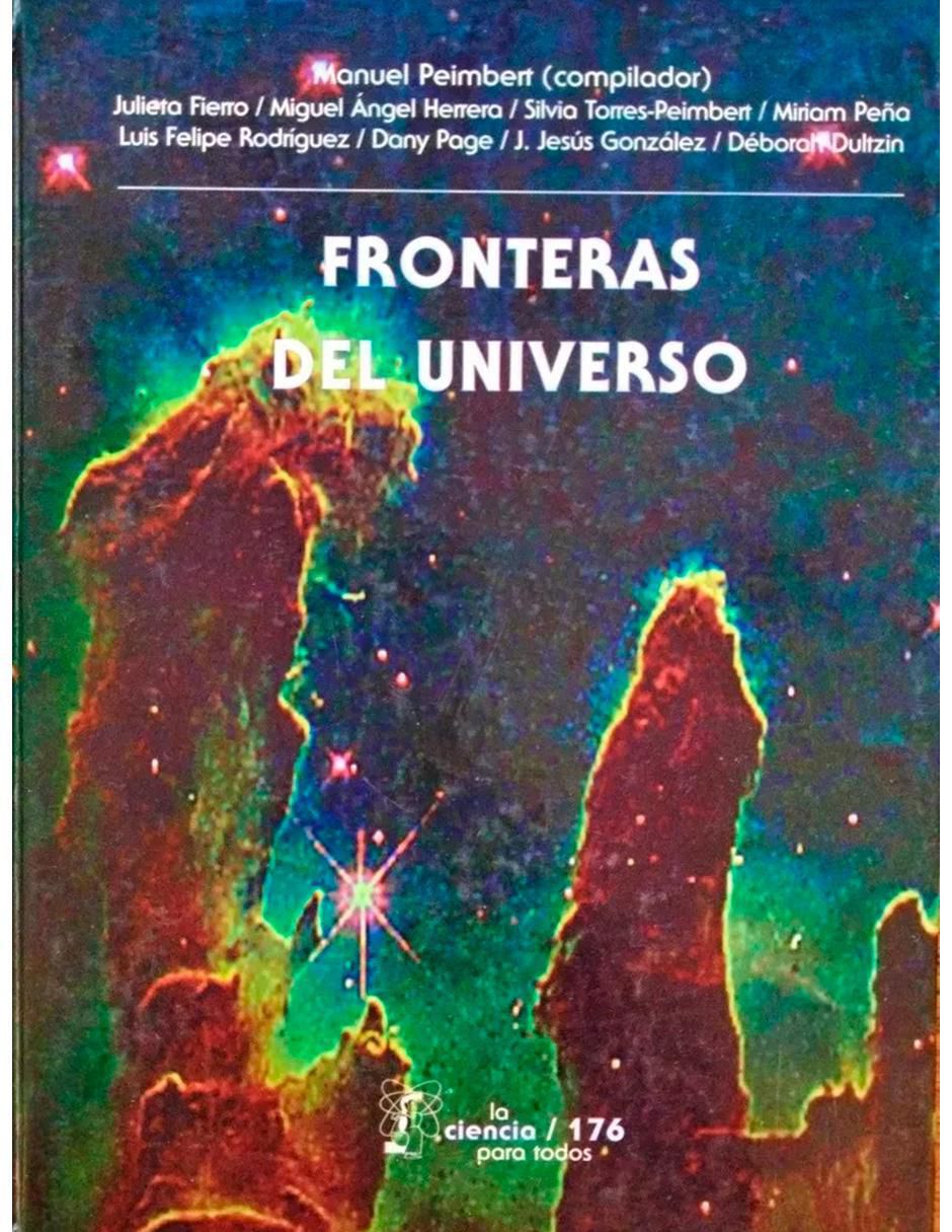 Libro Fronteras del universo de Manuel Peimbert 1