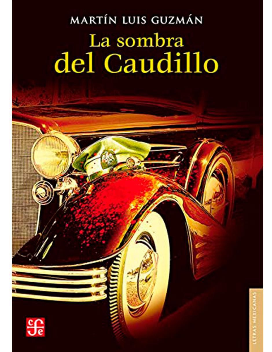 Libro La sombra del caudillo de Martín Luis Guzmán