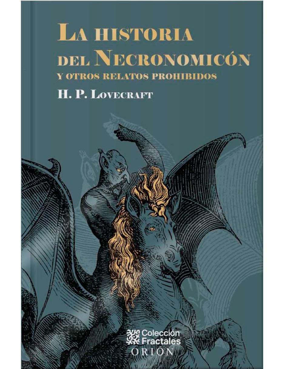 Libro La Historia del Necronomicón y Otros Relatos Prohibidos de H.P. Lovecraft