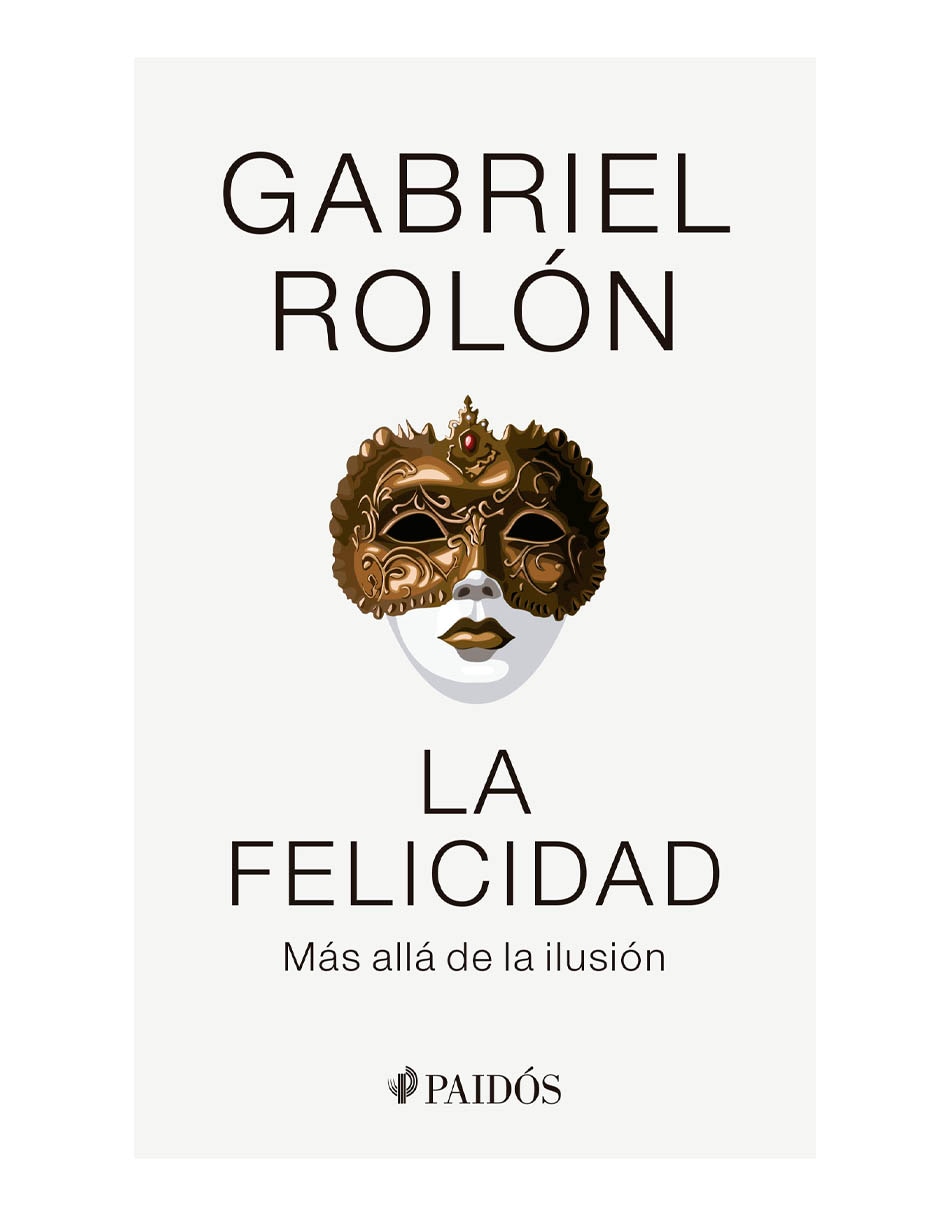 Libro La Felicidad de Gabriel Rolón
