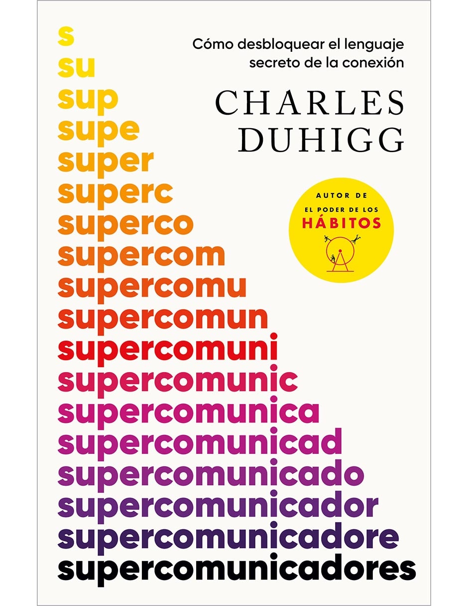 Libro Supercomunicadores de Charles Duhigg