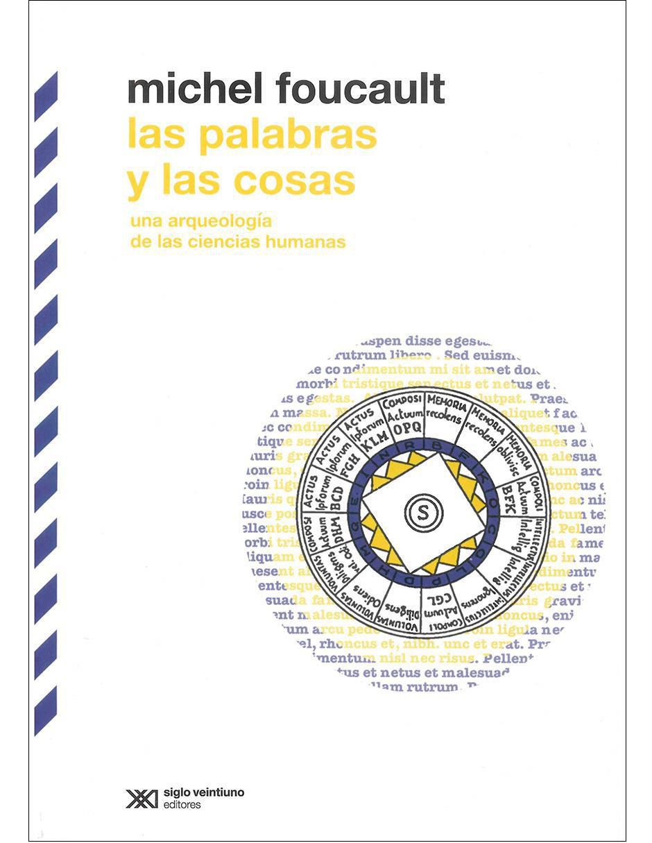 Libro Las palabras y las cosas: Una arqueología de las ciencias humanas de Michel Foucault