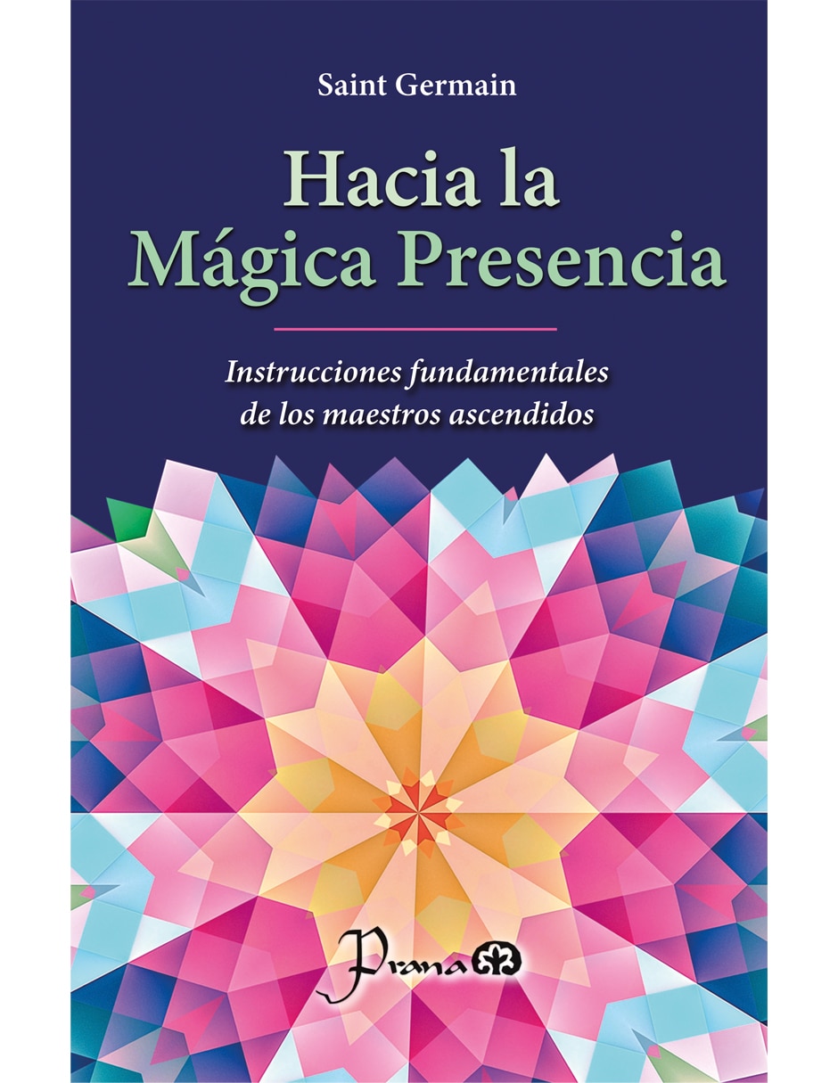 Libro Hacia la Mágica Presencia de Saint Germain