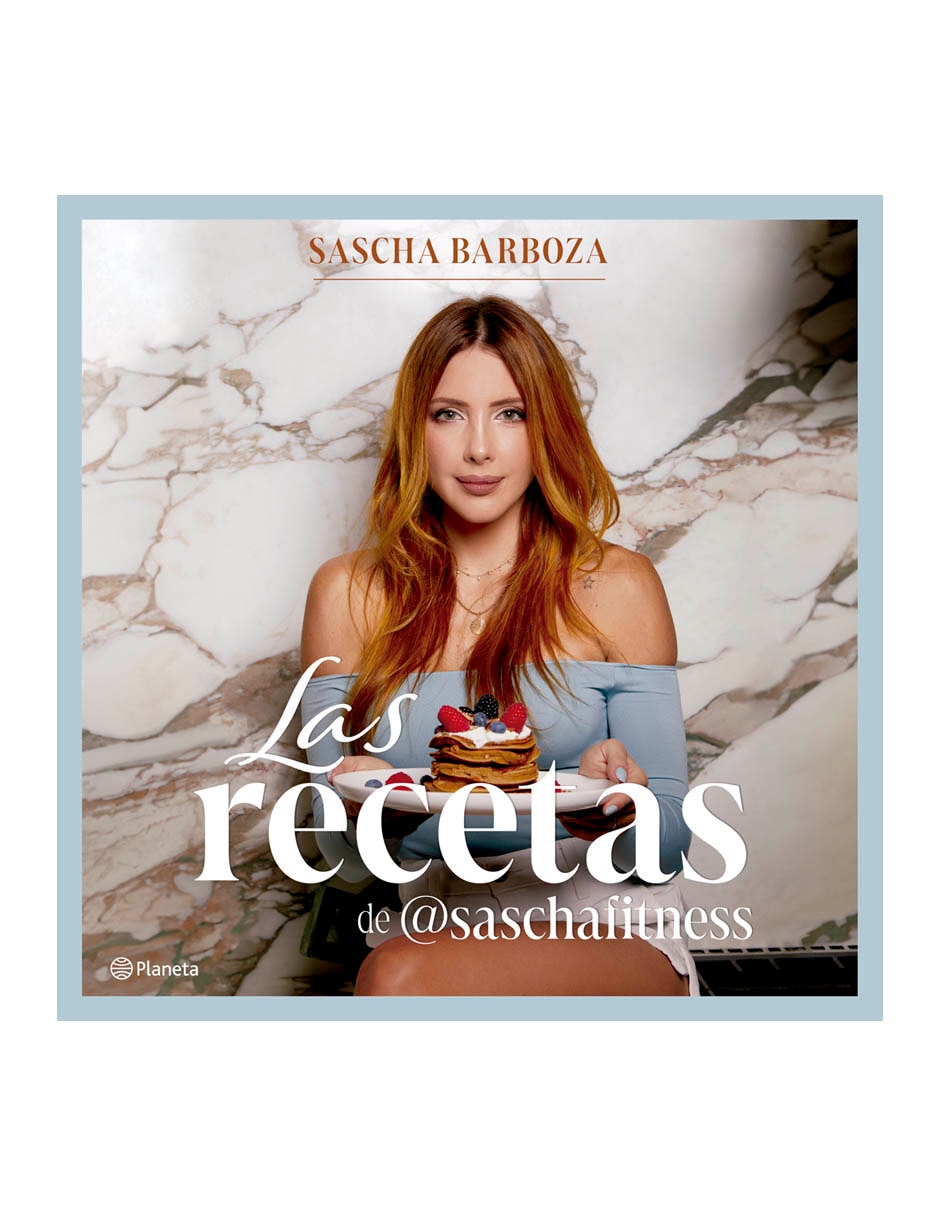 Libro Las recetas de Saschafitness de Sascha Barboza
