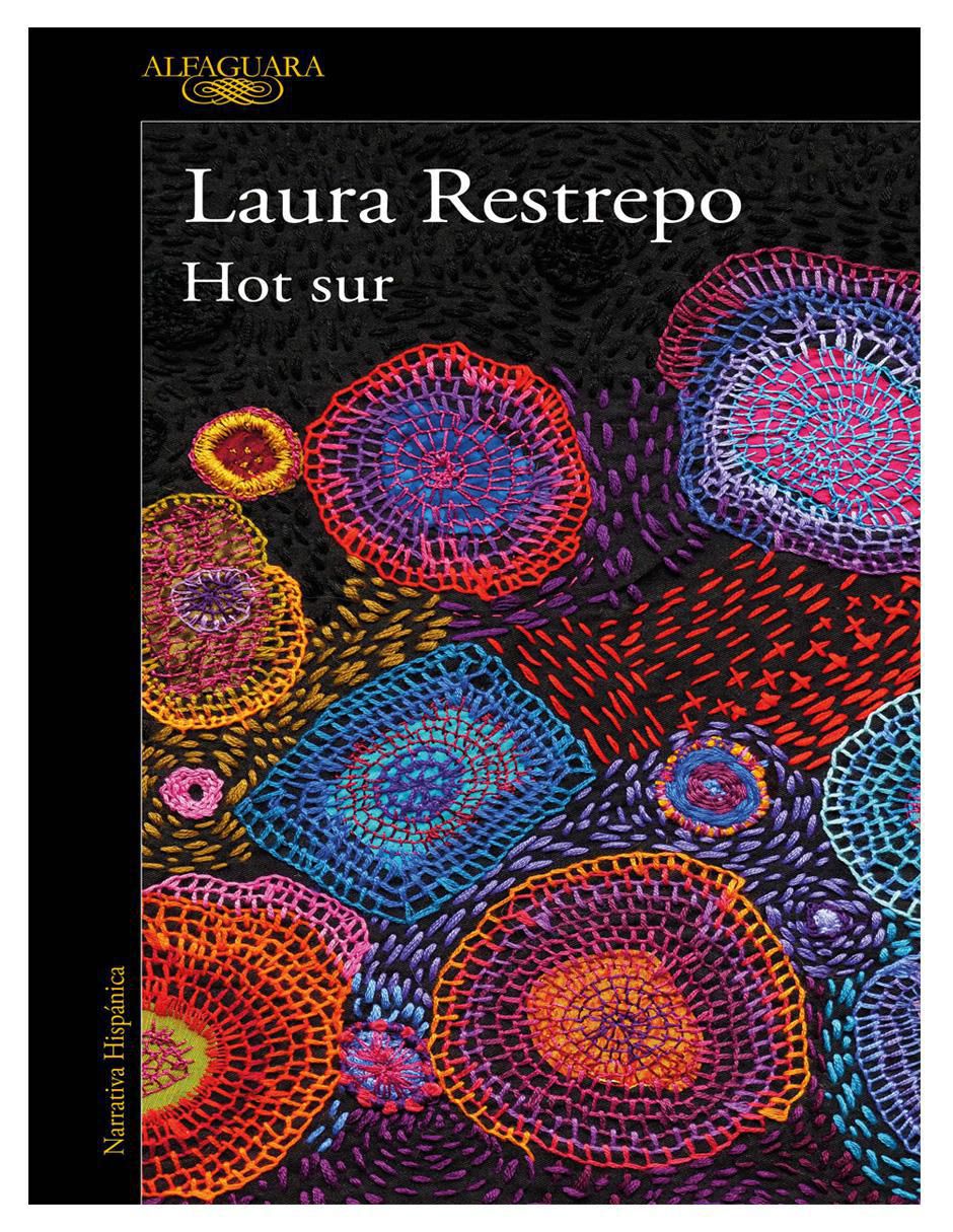 Libro Hot Sur de Laura Rastrepo Libro Hot Sur de Laura Rastrepo