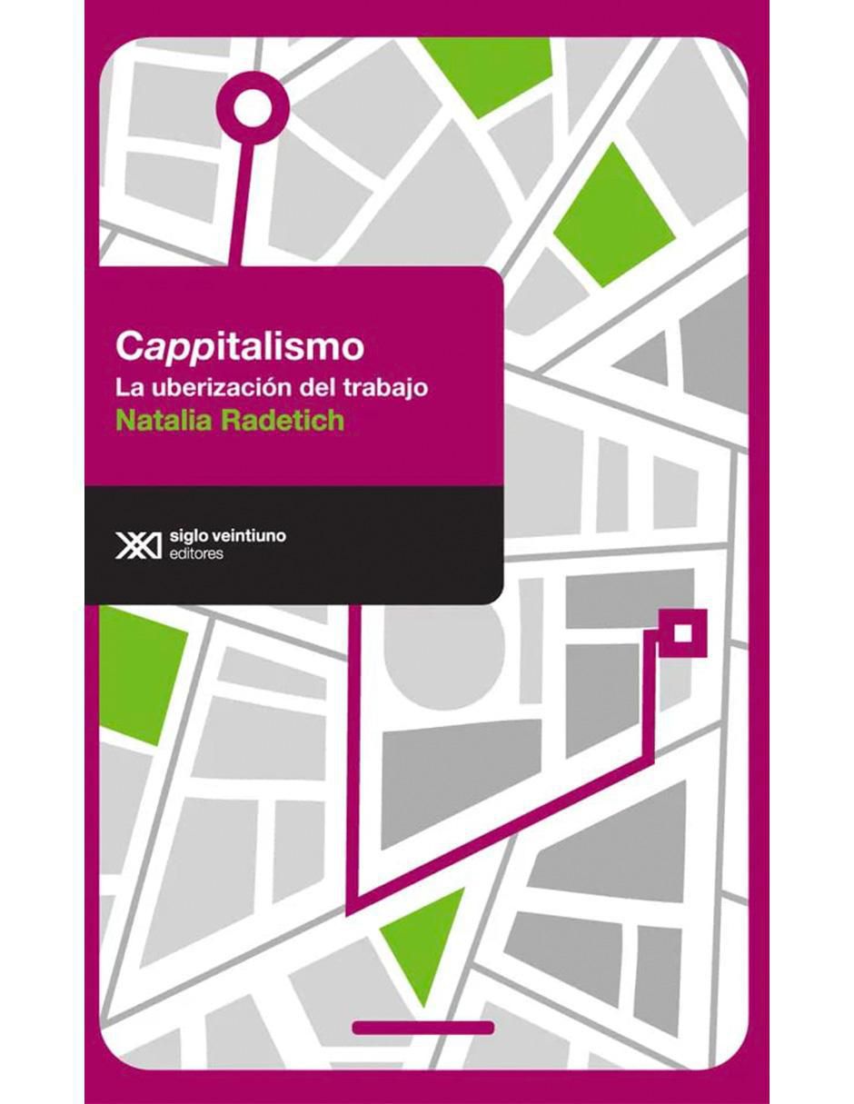 Libro Cappitalismo. La Uberización Del Trabajo de Natalia Radetich 1