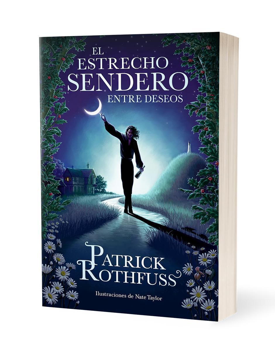 Libro El Estrecho Sendero Entre Deseos Autor Patrick Rothfuss de Patrick Rothfuss 2