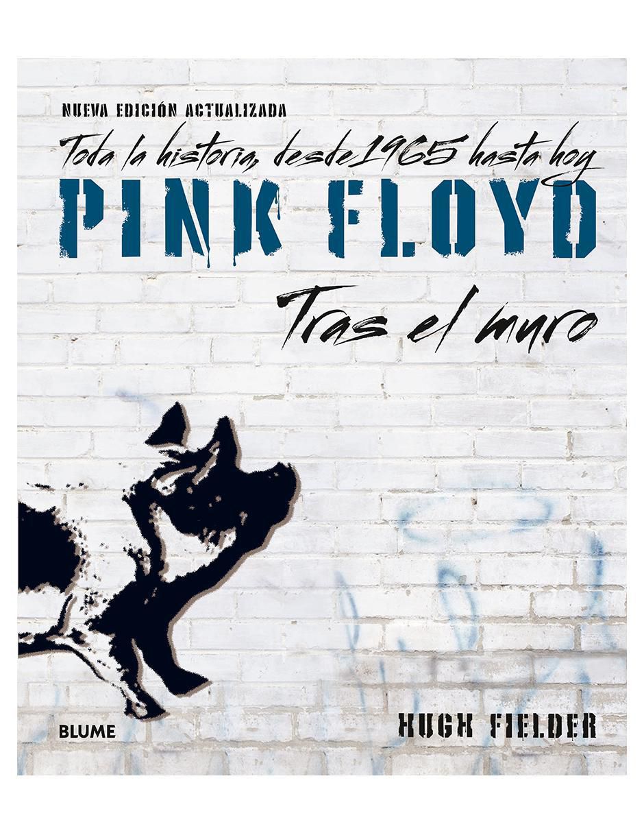 Libro Pink Floyd Tras el Muro de Hugh Fielder Libro Pink Floyd Tras el Muro de Hugh Fielder