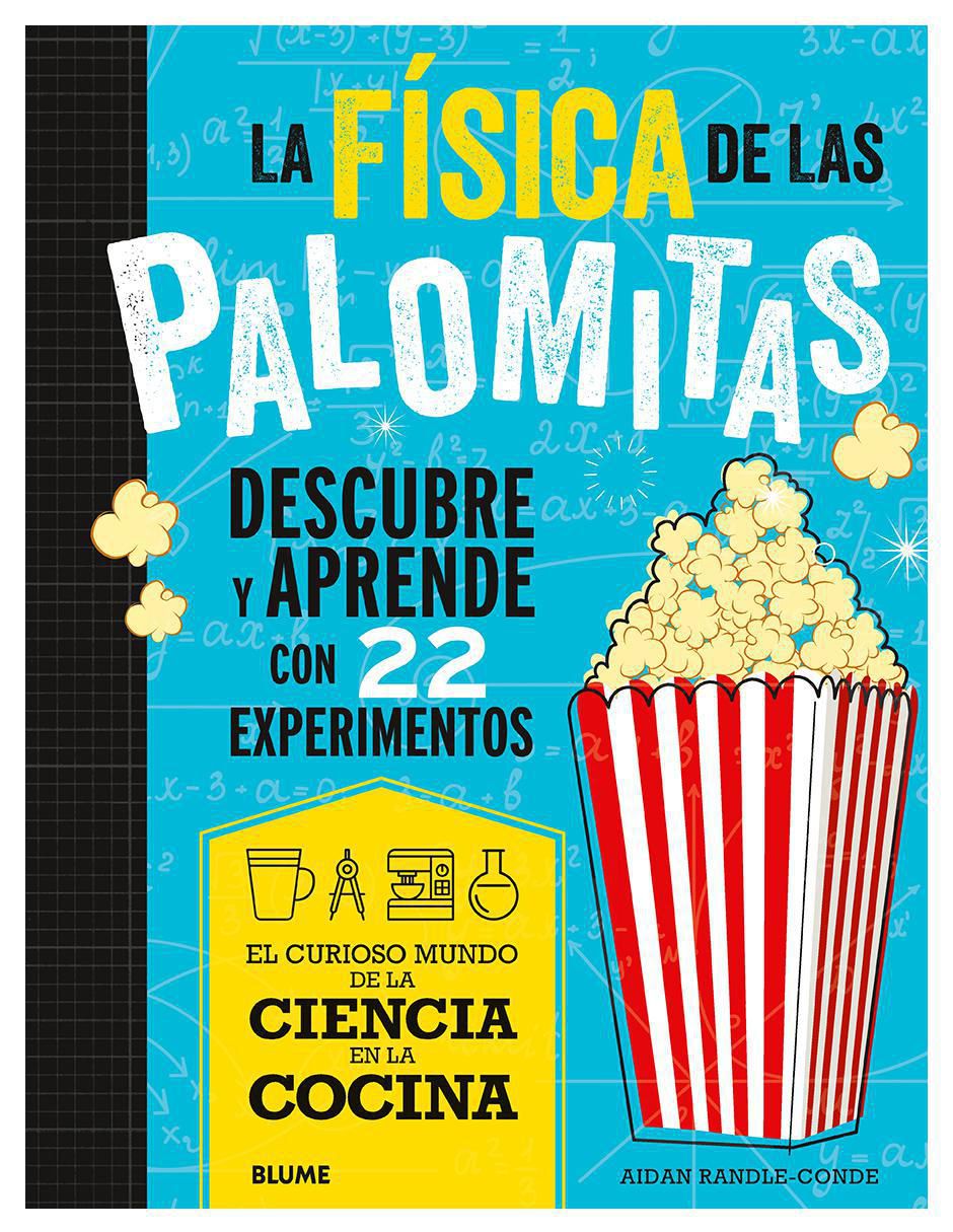 Libro La Física de Las Palomitas de Aidan Randle-Conde