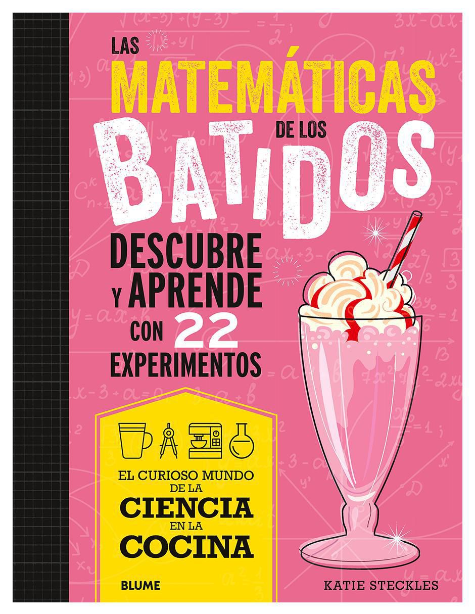 Libro Las Matemáticas de Los Batidos de Katie Steckles