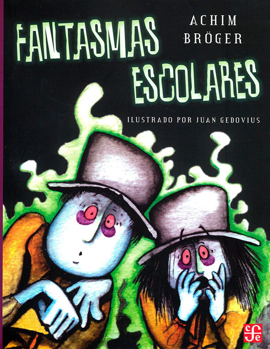 Libro Fantasmas escolares de Achim Bröger Libro Fantasmas escolares de Achim Bröger