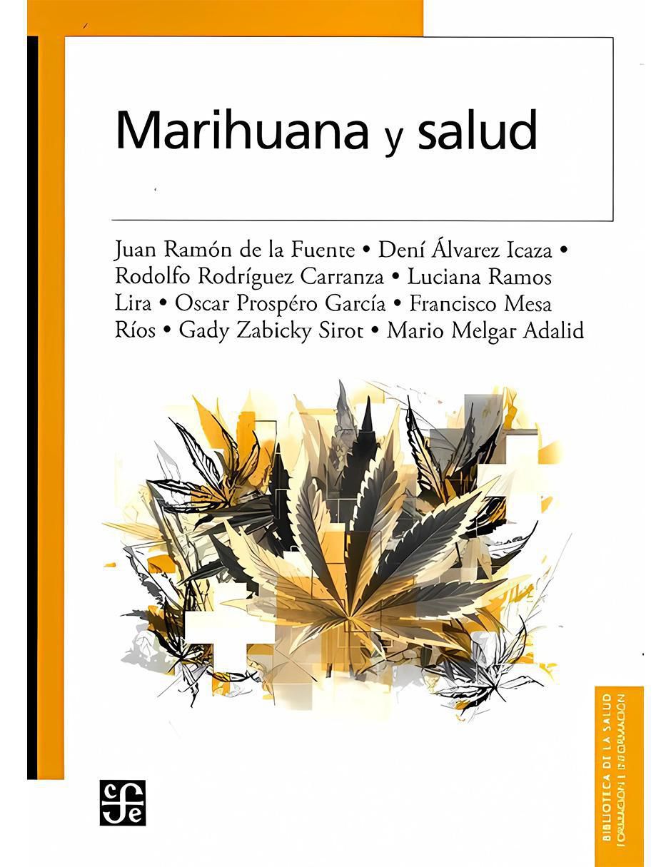 Libro Marihuana y salud de Juan Ramón de la Fuente 1