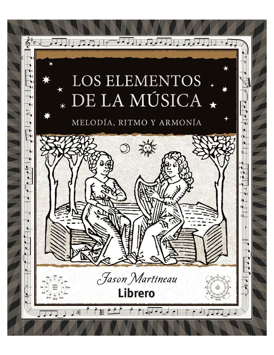 Libro Los Elementos de La Música de Jason Martineau Libro Los Elementos de La Música de Jason Martineau