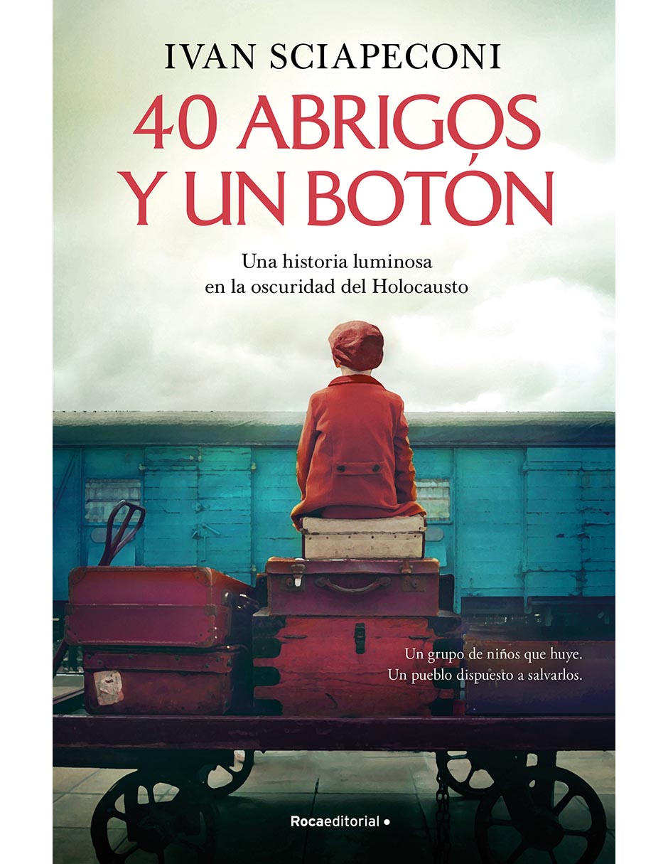 Libro 40 Abrigos y Un Botón de Ivan Sciapeconi
