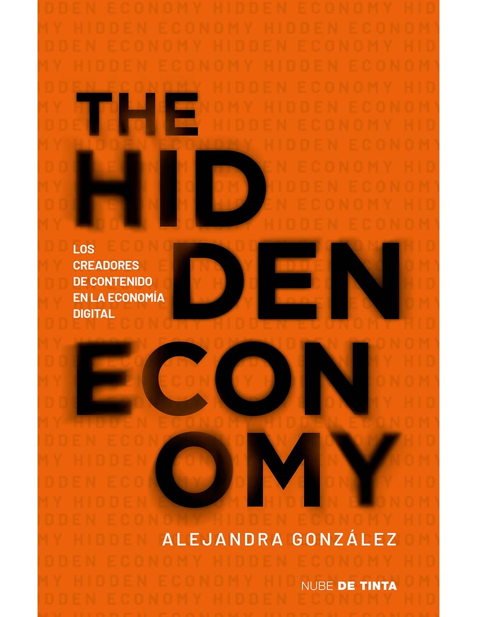 Libro The Hidden Economy de Alejandra González