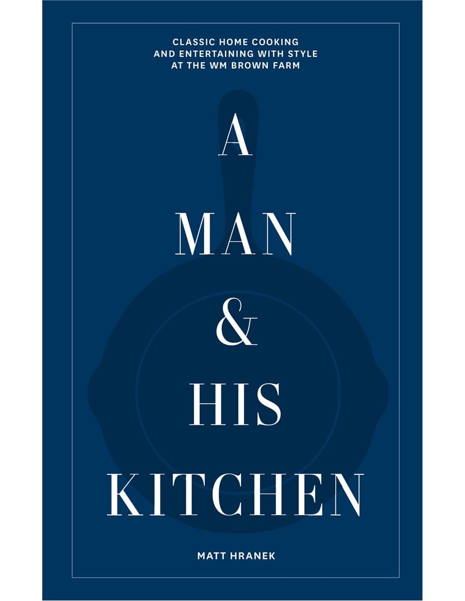 Libro A Man and His Kitchen de Matt Hranek Libro A Man and His Kitchen de Matt Hranek