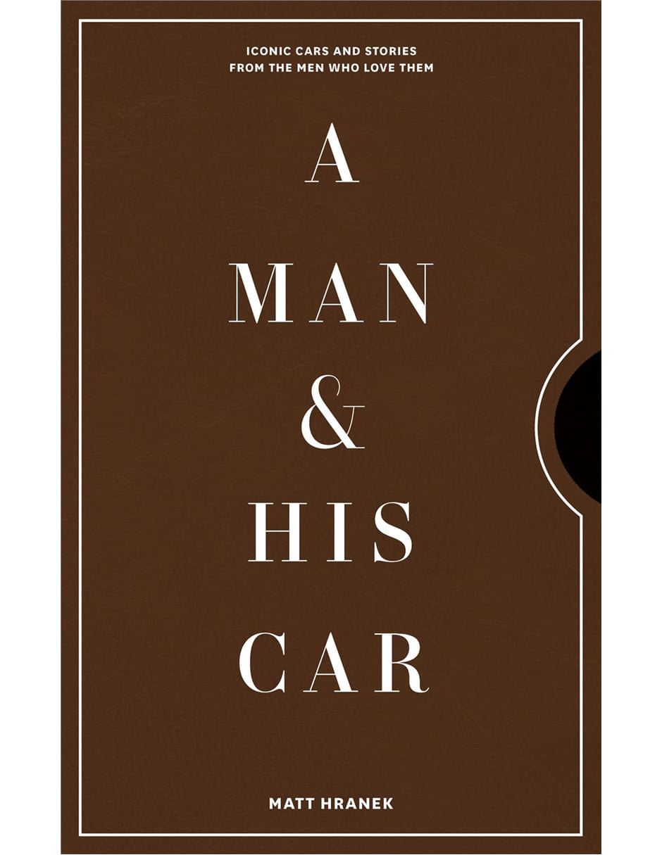 Libro A Man and His Car de Matt Hranek