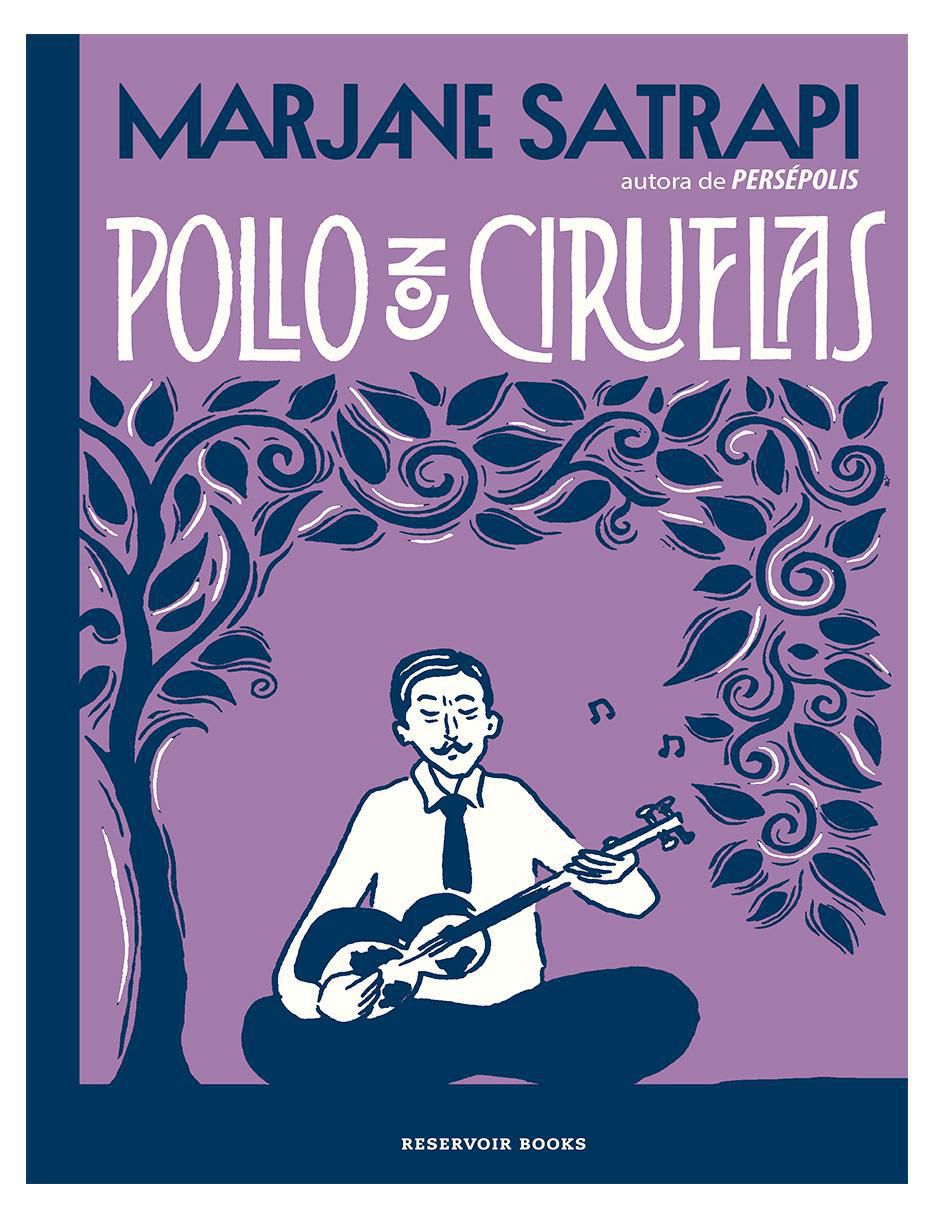 Libro Pollo con Ciruelas de Marjane Satrapi Libro Pollo con Ciruelas de Marjane Satrapi