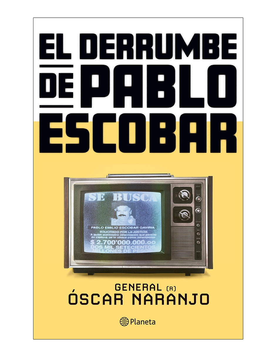 Libro El Derrumbe de Pablo Escobar de Oscar Naranjo