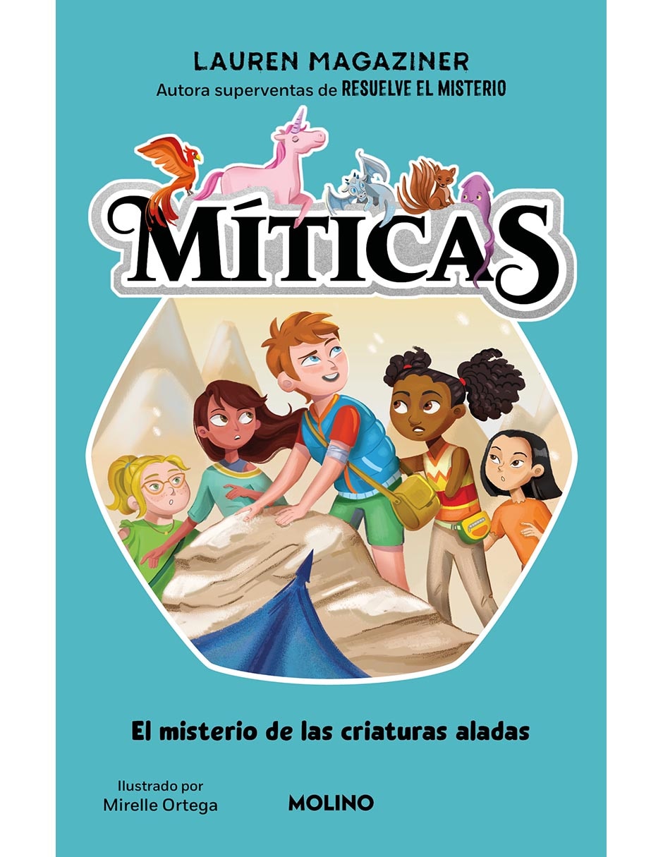 Libro El Misterio de las Criaturas Aladas de Lauren Magaziner / Mirelle Ortega Libro El Misterio de las Criaturas Aladas de Lauren Magaziner / Mirelle Ortega