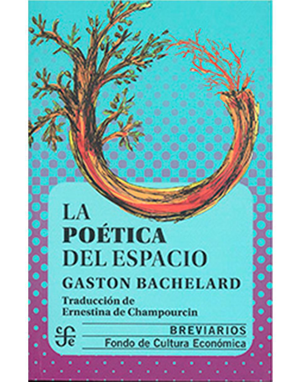 Libro La poética del espacio de Gaston Bachelard | Gran Barata