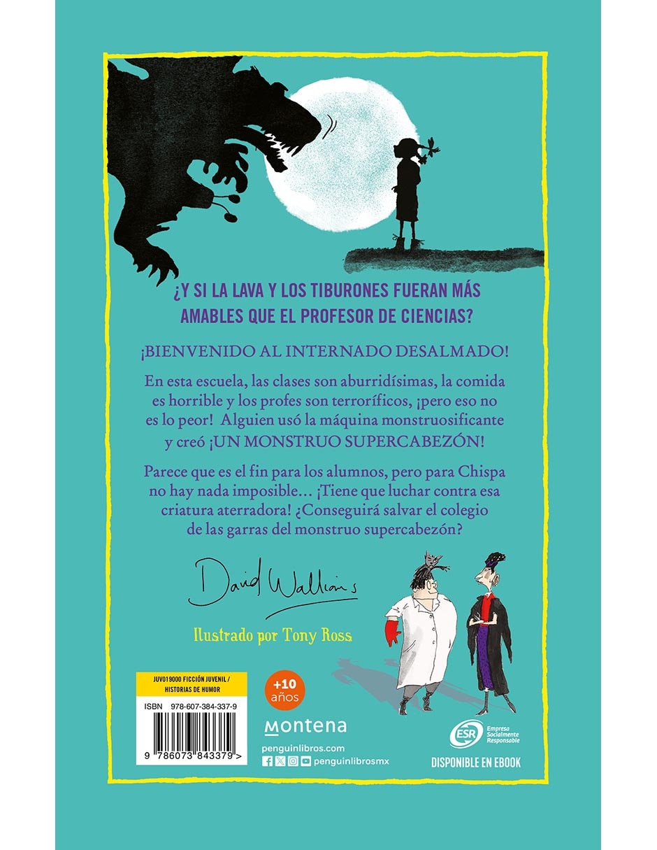 Libro La Increíble Historia de… El Monstruo Supercabezón de David Walliams / Tony Ross 2