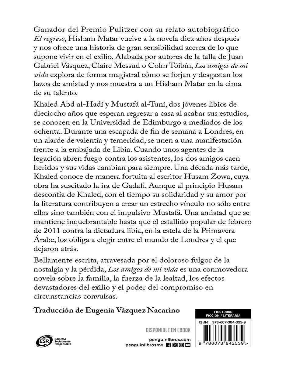 Libro Los Amigos De Mi Vida Autor Hisham Matar de Hisham Matar 3