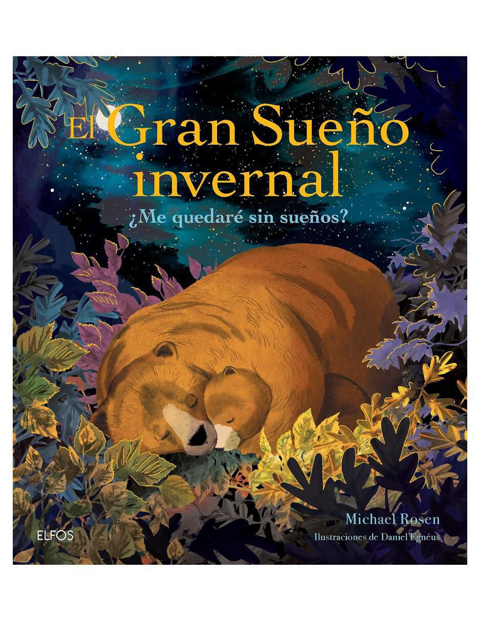 Libro El Gran Sueño Invernal de Michael Rosen / Daniel Egnéus Libro El Gran Sueño Invernal de Michael Rosen / Daniel Egnéus