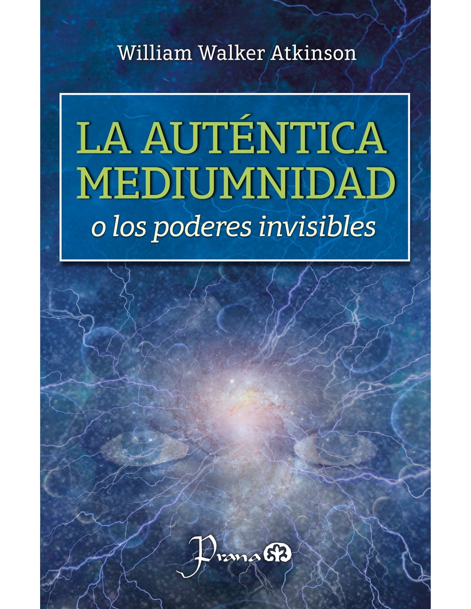 Libro La auténtica mediumnidad de William Walker Atkinson