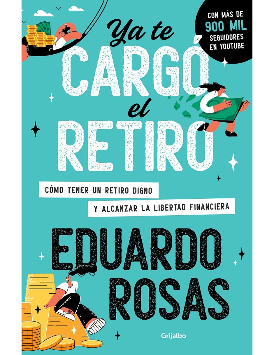 Libro Ya te cargó el retiro de Eduardo Rosas