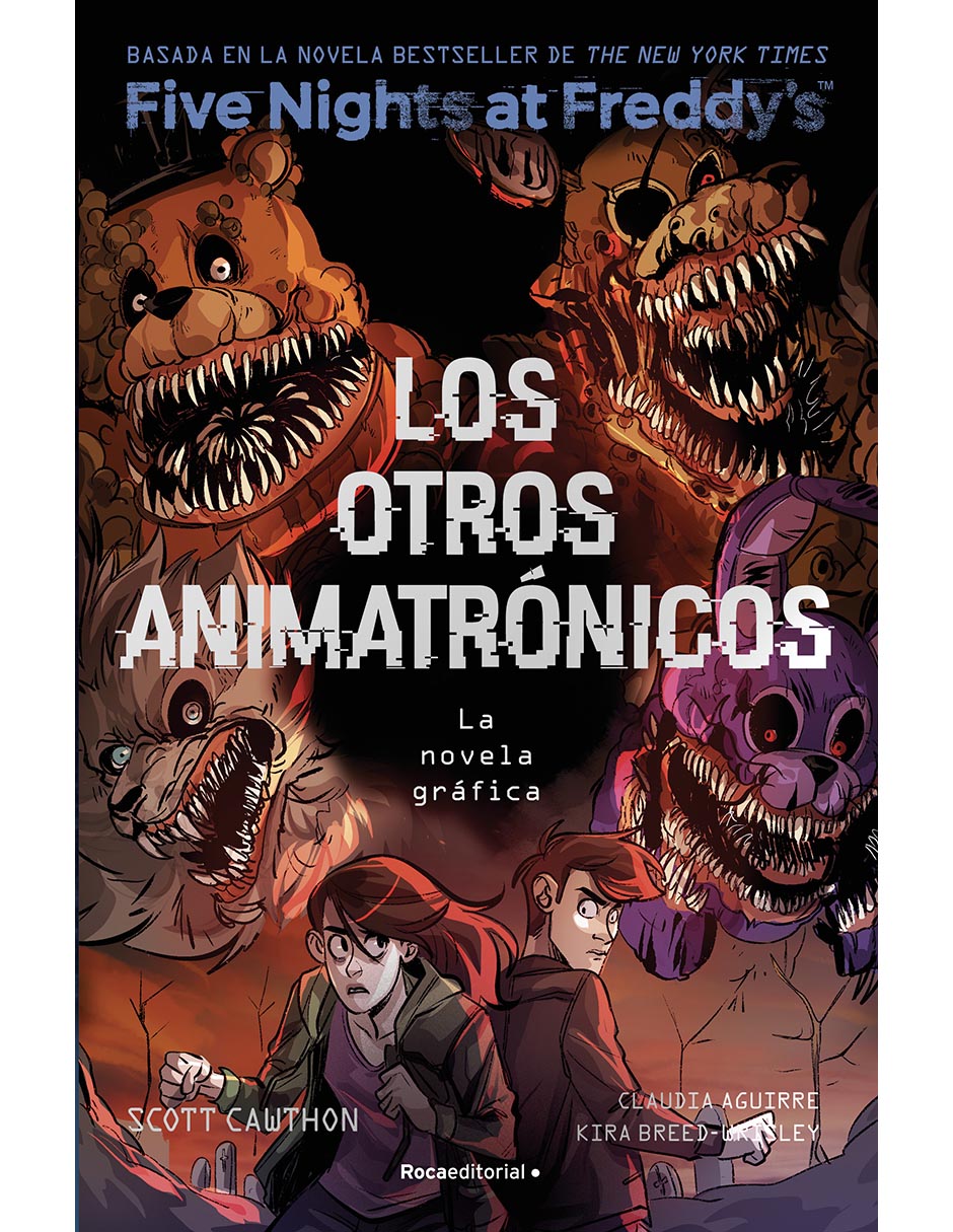 Libro Five Nights At Freddy's. Los otros animatrónicos de Scott Cawthon
