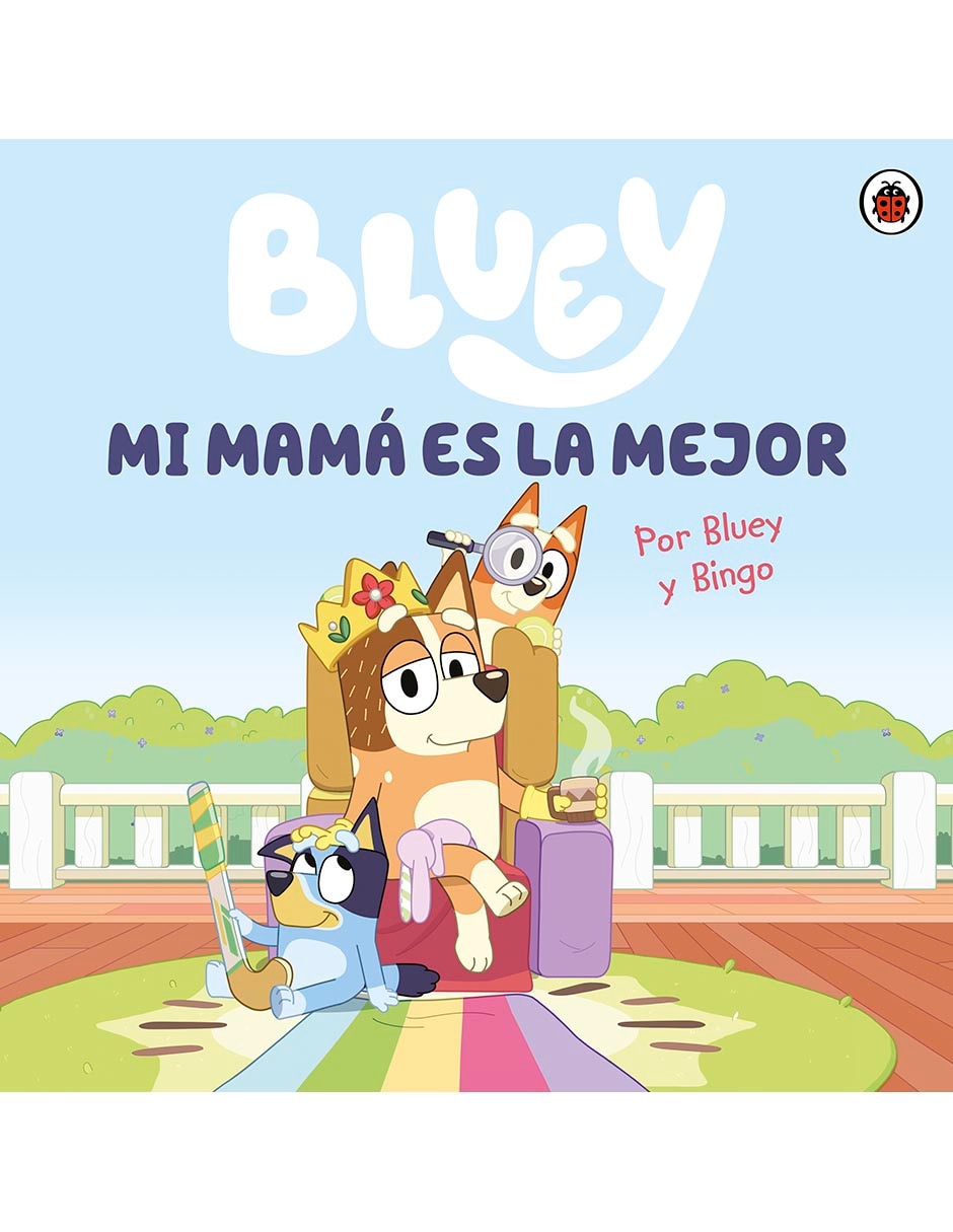 Libro Bluey: Mi mamá es la mejor de Bluey
