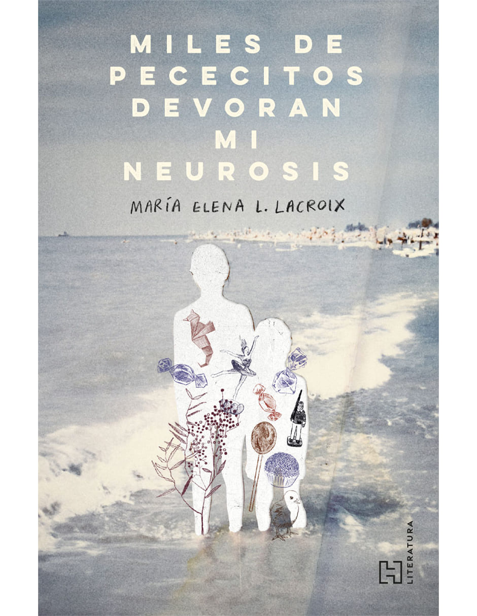 Libro Miles de Pececitos Devoran Mi Neurosis de María Elena López Lacroix Libro Miles de Pececitos Devoran Mi Neurosis de María Elena López Lacroix