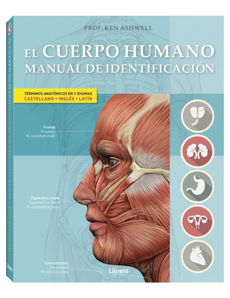 Libro El Cuerpo Humano Manual de Identificación Español - Latín - Inglés de Ken Ashwell