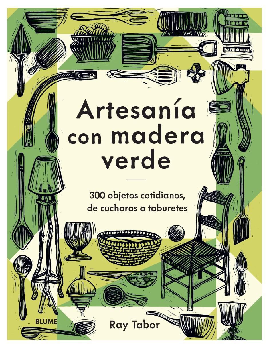 Libro Artesanía con madera verde de Ray Tabor Libro Artesanía con madera verde de Ray Tabor