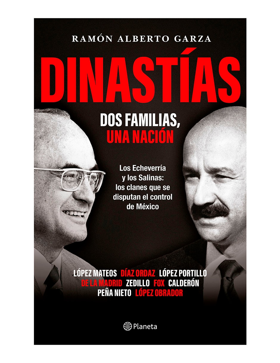 Libro Dinastías: Dos Familias, Una Nación de Ramón Alberto Garza