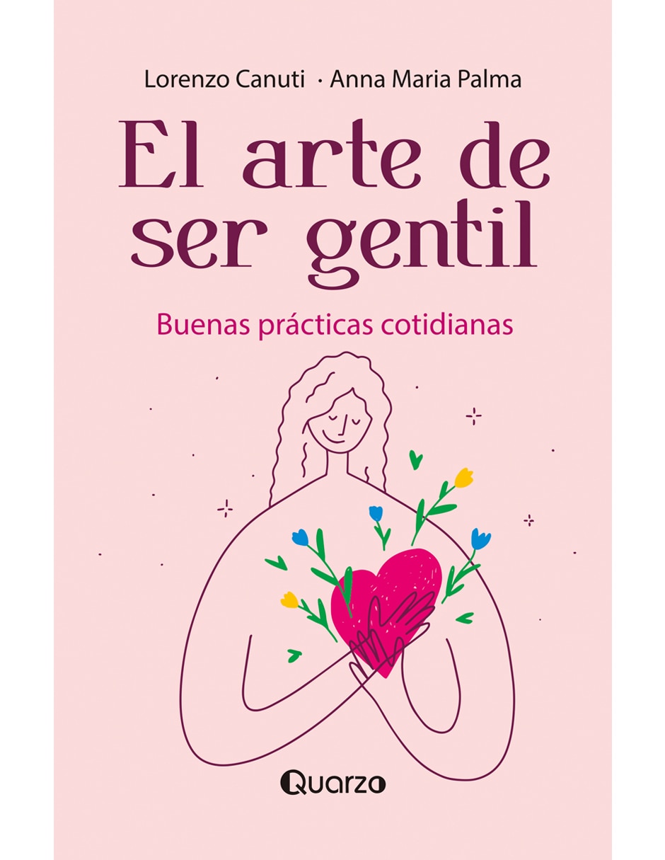 Libro El arte de ser gentil de Lorenzo Canuti / Anna Maria Palma