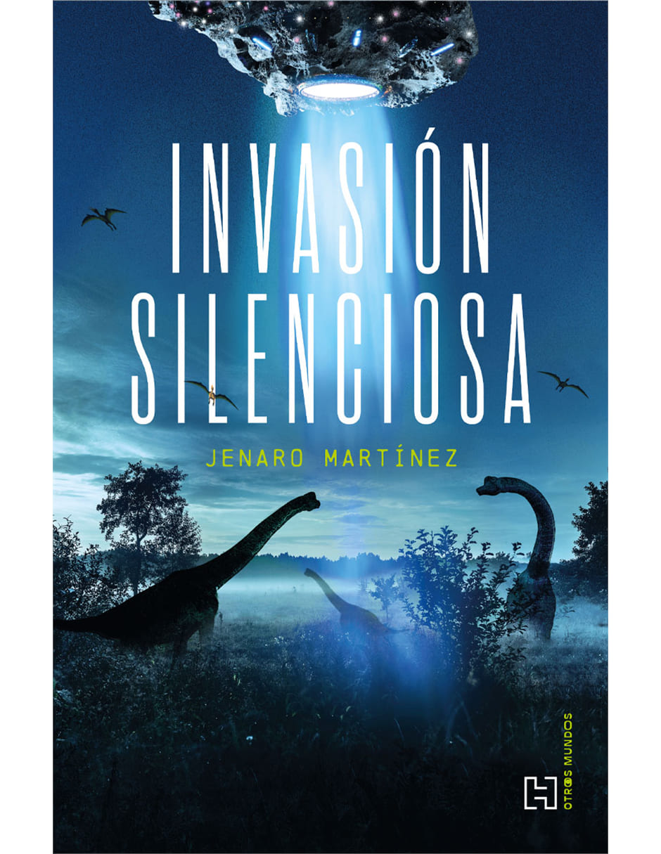 Libro Invasión Silenciosa de Jenaro Martínez López