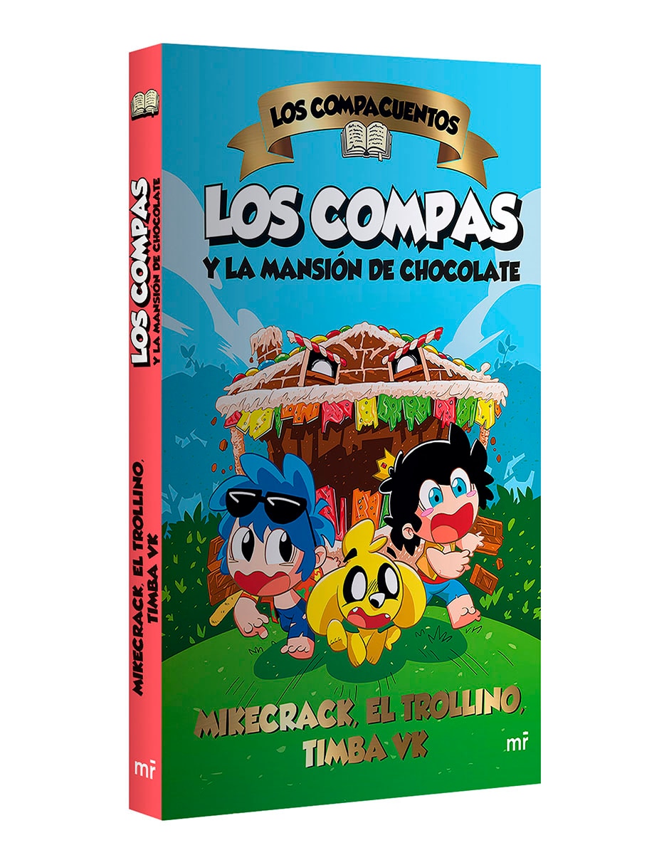 Libro Los Compas y la Mansión de Chocolate de Mikecrack, el Trollino y Timba VK 3