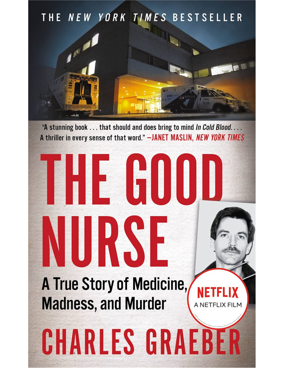 Libro The Good Nurse A True Story de Sharles Graeber Libro The Good Nurse A True Story de Sharles Graeber