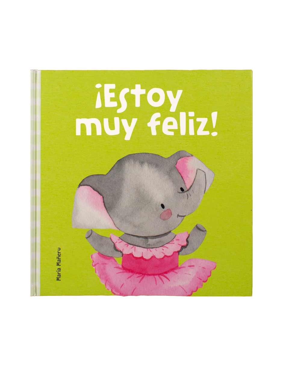 Libro Mis Primeras Emociones: ¡Estoy Muy Feliz! de Silver Dolphin