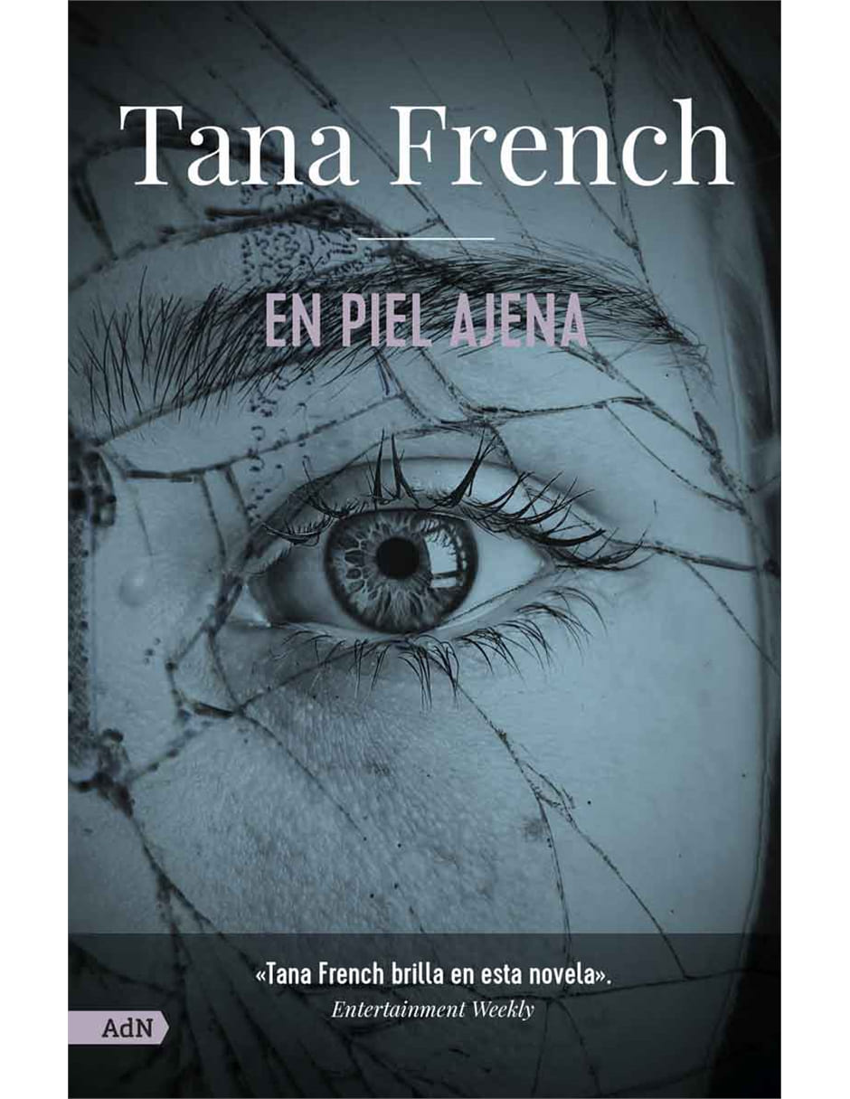 Libro En piel ajena de Tana French