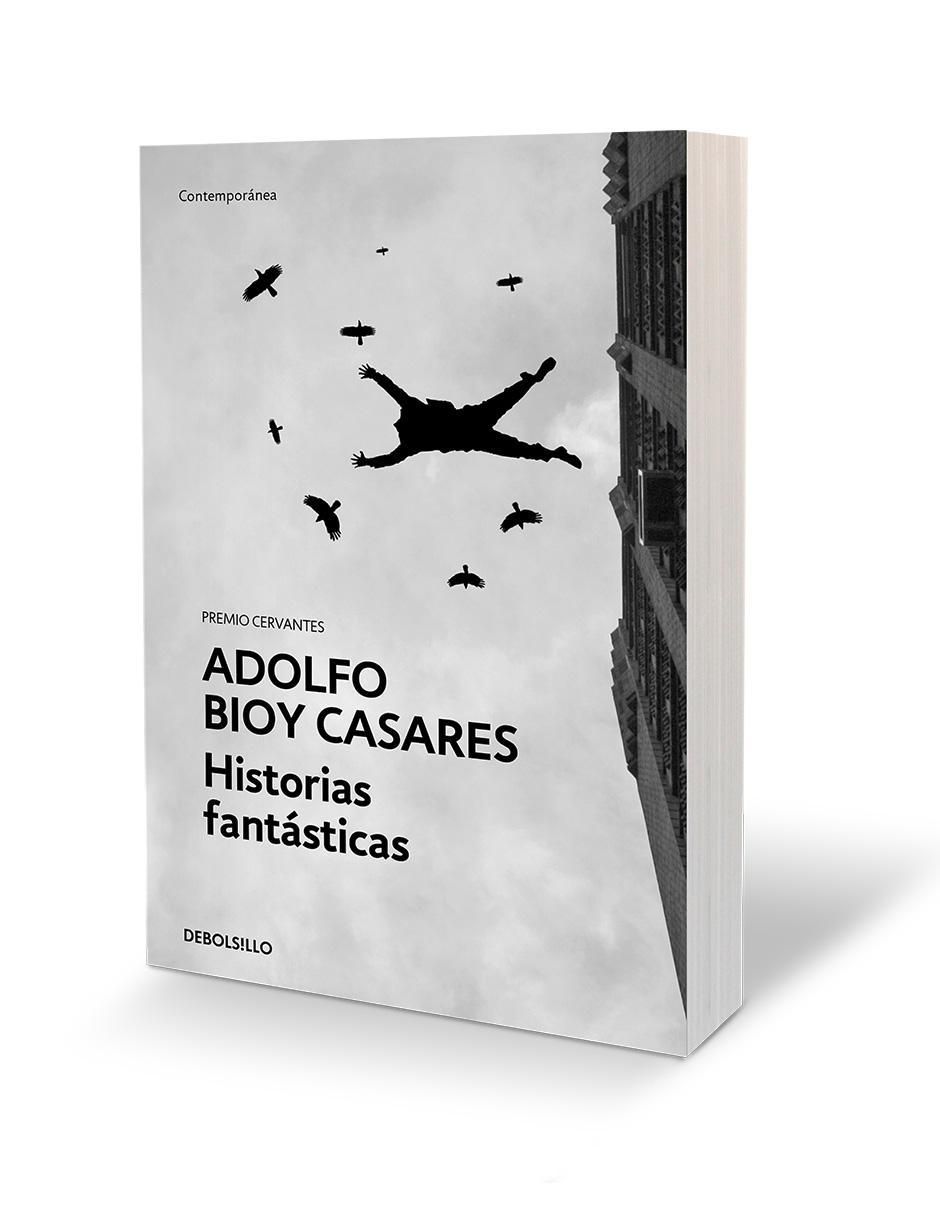 Libro Historias Fantásticas Premio Cervantes de Adolfo Bioy Casares 2