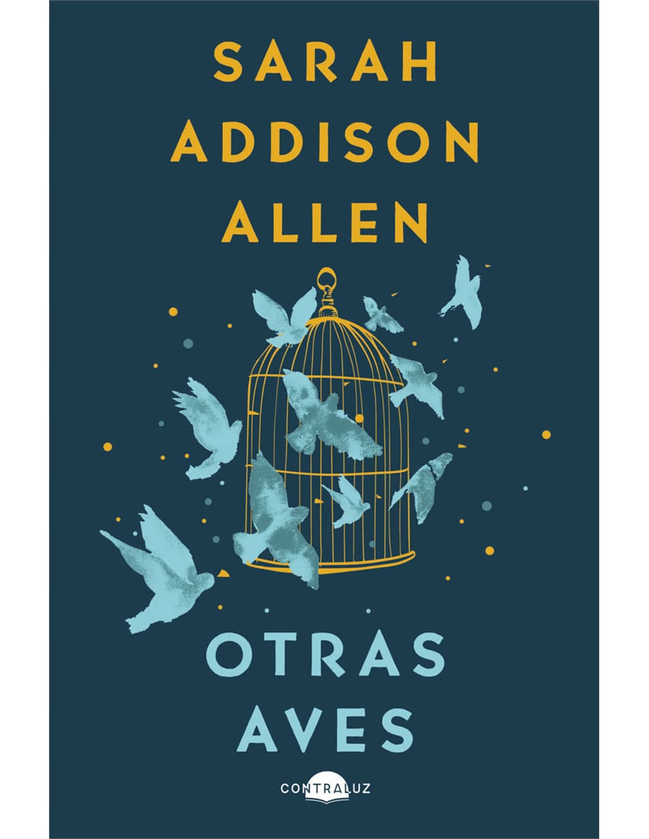 Libro Otras Aves de Sarah Addison Allen Libro Otras Aves de Sarah Addison Allen