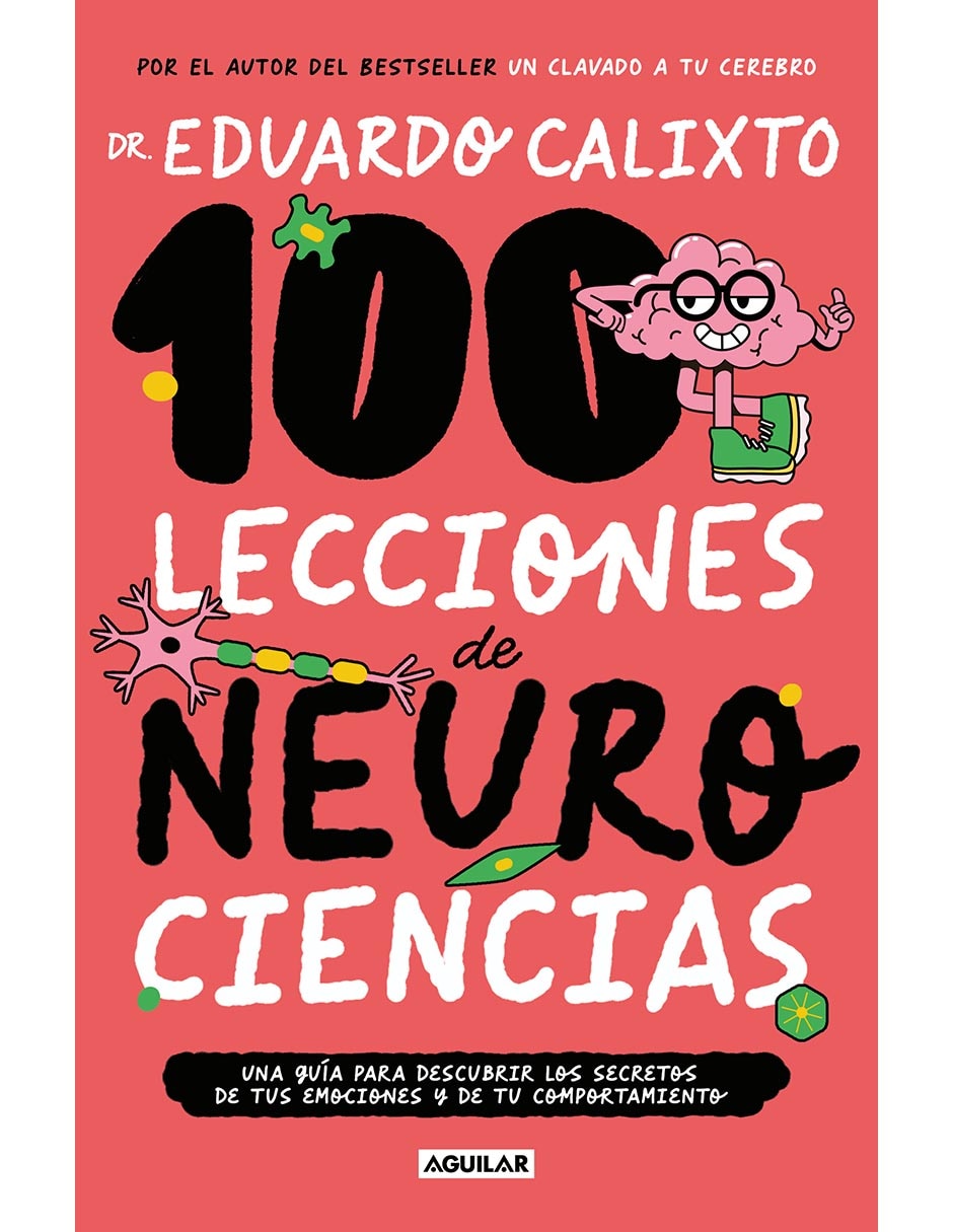 Libro 100 Lecciones de Neurociencia de Eduardo Calixto